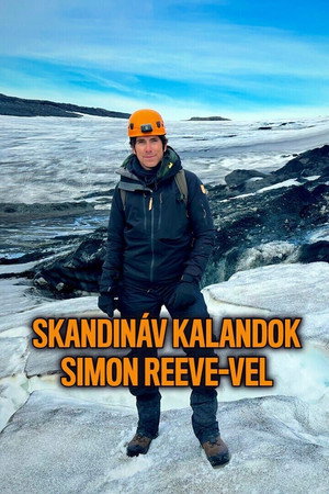 Skandináv kalandok Simon Reeve-vel poszter