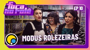 Foca no Rolê 1. évad Ep.10 10. epizód