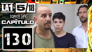 La 1-5/18 Somos uno 1. évad Ep.130 130. epizód