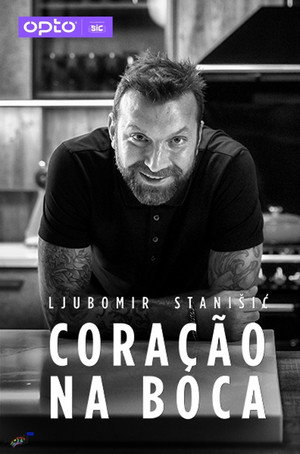 Ljubomir Stanisic - Coração na Boca 1. évad (2021-01-26) poszter