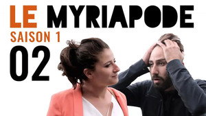 Le Myriapode 1. évad Ep.2 2. epizód