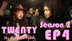 Twenty 2. évad Ep.4 4. epizód