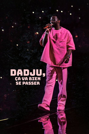 Ça va bien se passer, Dadju 1. évad (2023-09-13) poszter