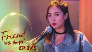 จาก Friend With Benefits กลายเป็นคู่ชีวิตซะงั้น 1. évad Ep.2 2. epizód