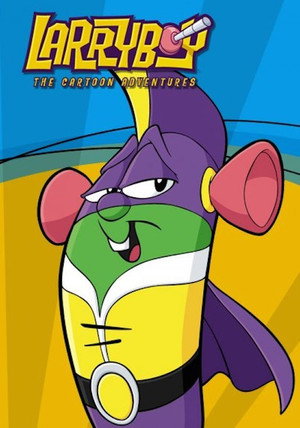 VeggieTales: Larryboy The Cartoon Adventures 1. évad (2002-05-10) poszter
