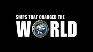 Ships That Changed The World kép
