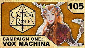 Critical Role 1. évad Ep.105 105. epizód