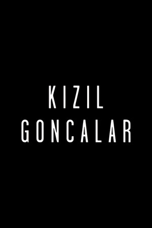 Kızıl Goncalar poszter