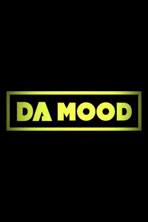 Da Mood poszter