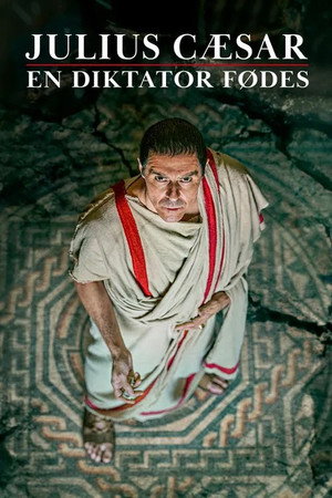 Julius Caesar - Egy diktátor születése poszter