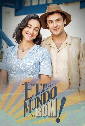 Êta Mundo Bom! 1. évad (2016-01-18) poszter