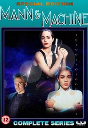 Mann & Machine 1. évad (1992-04-05) poszter