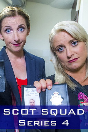 Scot Squad 4. évad (2017-11-15) poszter