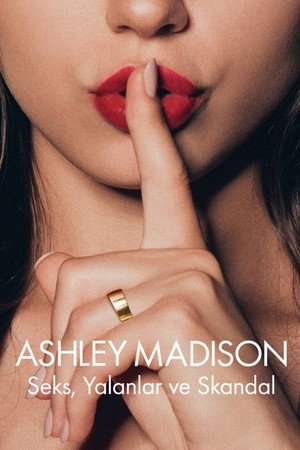 Ashley Madison: Szex, hazugságok és botrányok poszter