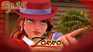 Zorro 1. évad Ep.15 A harag magjai