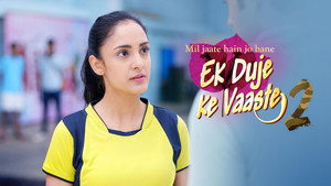 Ek Duje Ke Vaaste 2. évad Ep.5 5. epizód