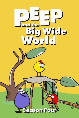 Peep and the Big Wide World 4. évad (2009-11-17) poszter