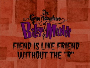 Billy és Mandy kalandjai a kaszással 1. évad Ep.7 Éljen a barátság