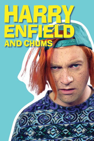 Harry Enfield and Chums poszter