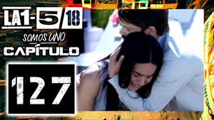 La 1-5/18 Somos uno 1. évad Ep.127 127. epizód