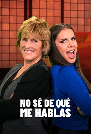 No sé de qué me hablas poszter