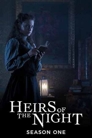 Heirs of the Night 1. évad (2019-10-25) poszter