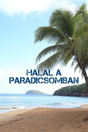 Halál a paradicsomban poszter