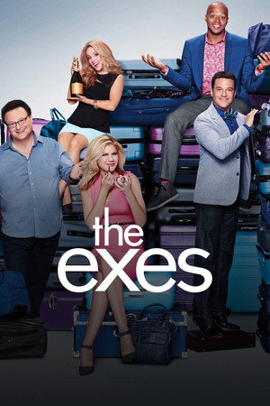 The Exes 3. évad (2013-06-19) poszter