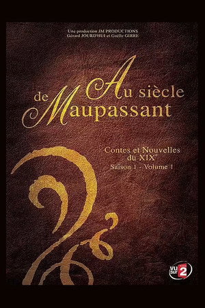 Au siècle de Maupassant, contes et nouvelles du XIXe poszter