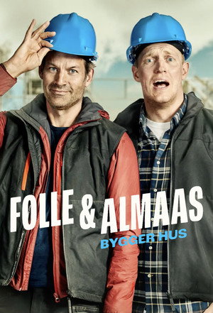 Folle og Almaas bygger hus poszter