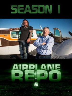 Airplane Repo 1. évad (2010-12-08) poszter