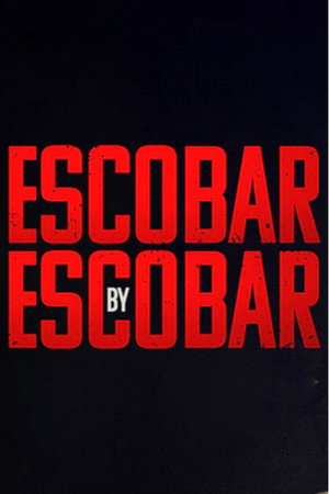 Escobar by Escobar poszter