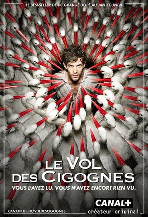 Le Vol des cigognes 1. évad (2013-01-21) poszter