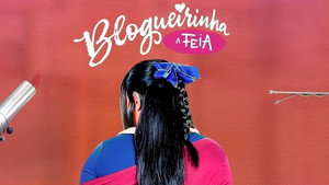 Blogueirinha, A Feia kép