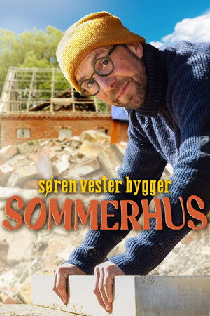 Søren Vester bygger sommerhus poszter