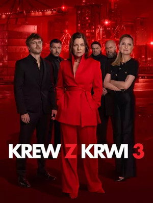 Krew z krwi 3. évad (2025-03-01) poszter