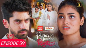 Pyaar Sey Bandhe Rishte 1. évad Ep.59 59. epizód