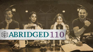 Critical Role Abridged 1. évad Ep.111 111. epizód
