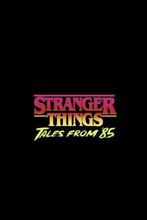 Stranger Things: 1985 krónikái poszter