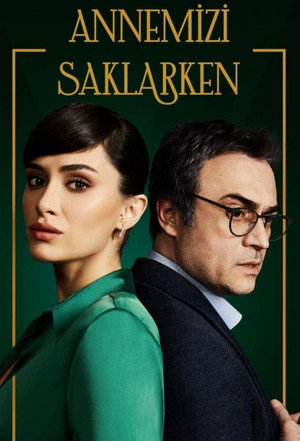 Annemizi Saklarken poszter