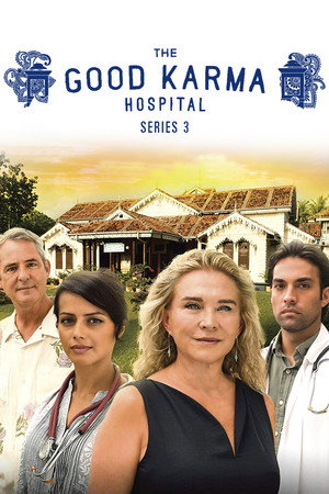 The Good Karma Hospital 3. évad (2019-11-11) poszter