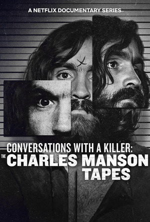 Beszélgetések egy sorozatgyilkossal: A Charles Manson-szalagok poszter