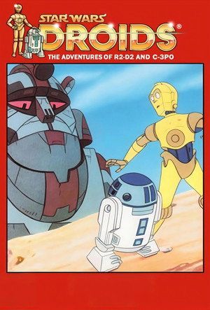 Star Wars: Droids Speciális epizódok (1986-06-07) poszter