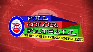 Full Color Football: The History of the American Football League kép
