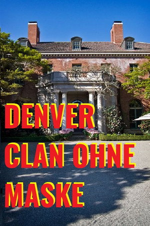 Denver Clan ohne Maske poszter