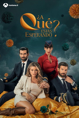 ¿A qué estás esperando? poszter