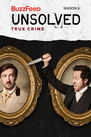 Buzzfeed Unsolved: True Crime 6. évad (2020-03-13) poszter