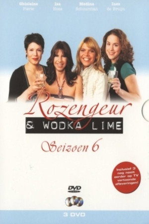 Rozengeur & Wodka Lime 6. évad (2006-04-03) poszter