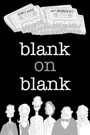 Blank on Blank 1. évad (2012-05-09) poszter