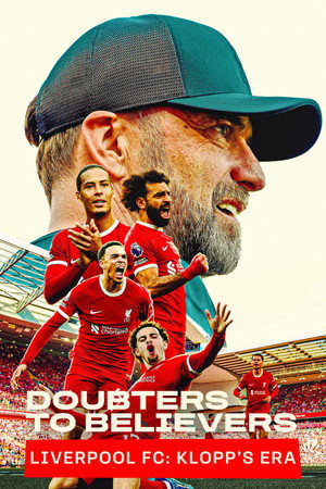 Doubters to Believers Liverpool FC: Klopp's Era poszter